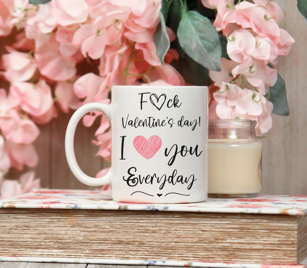 Fuck Valentine's day mug www.j4funboutique.com