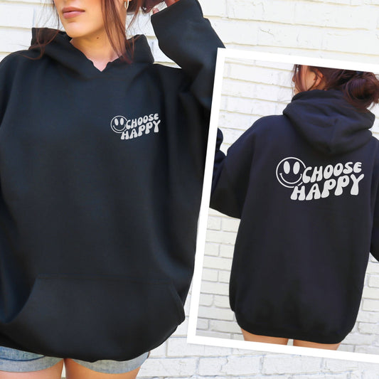 Choose Happy hoodie/Sweatshirt www.j4funboutique.com