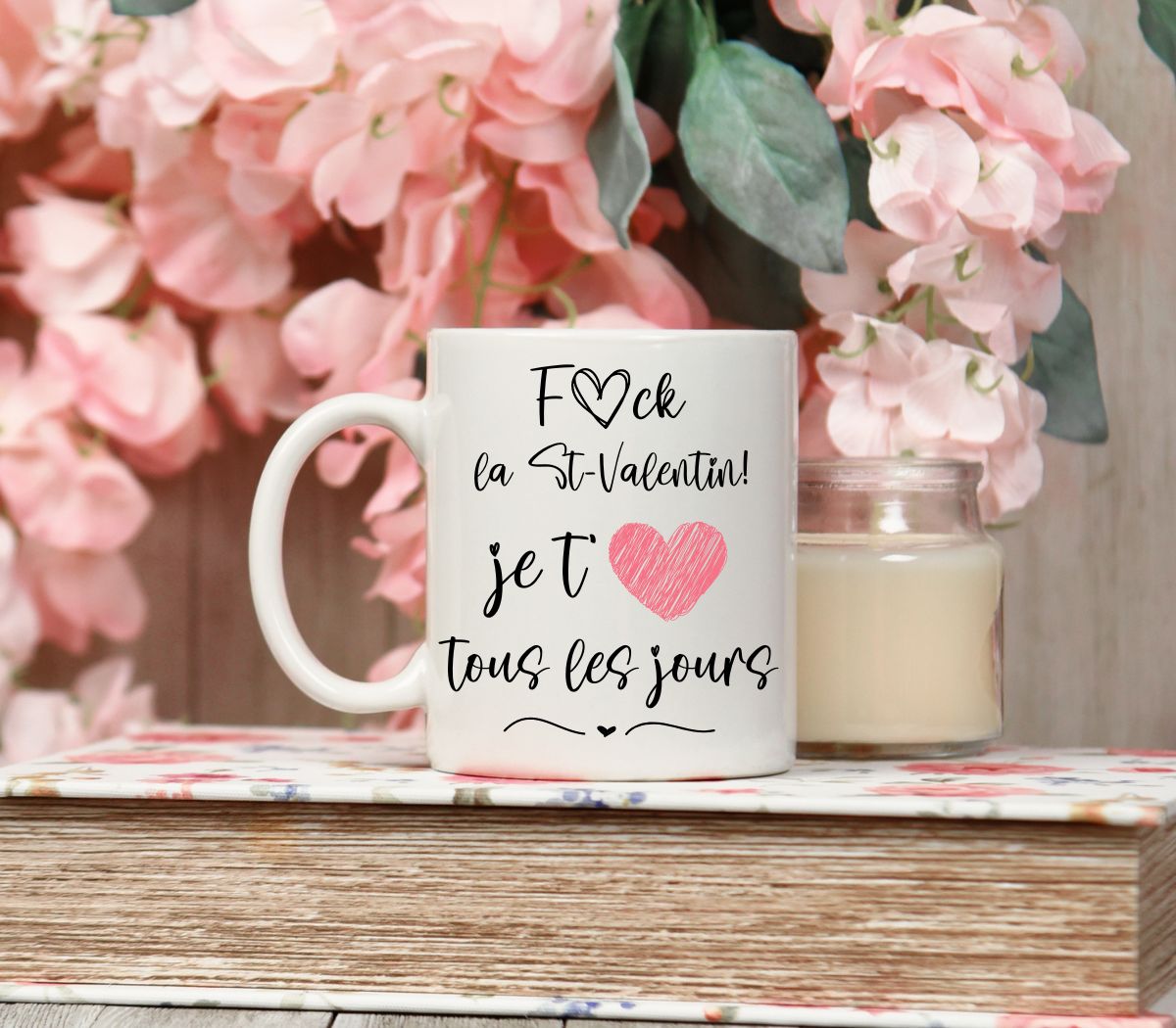 Fuck la St-Valentin tasse www.j4funboutique.com