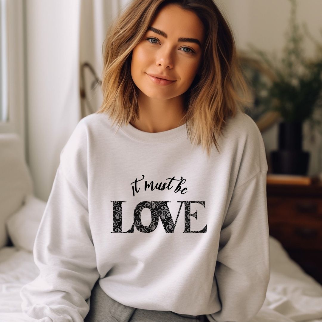 It must be Love Hoodie/Sweatshirt www.j4funboutique.com